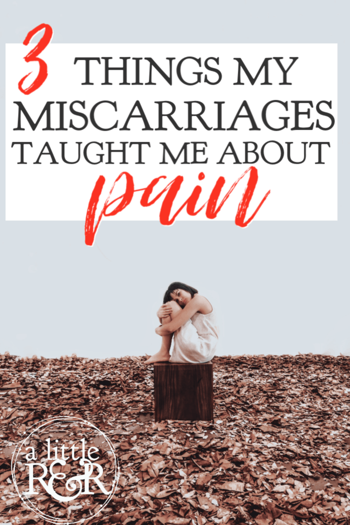 There are three things my miscarriages have taught me about pain, how to deal with grief and pain and how to begin the healing process. #alittlerandr #miscarriages #miscarriageawareness #grief