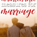 Just as with houses and cars, our marriages need preventative maintenance. Here are 11 preventative maintenance measures for your marriage. #alittlerandr #marriage #marriagetools #marriedlife #marriageadvice