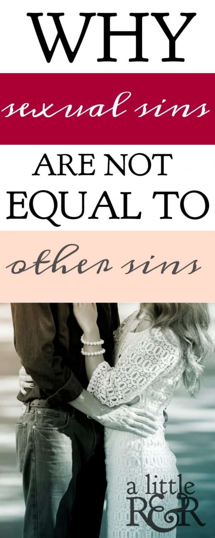 Many Christians want to be believe that all sins are equal, but that's not what the Bible says. Here is why sexual sins are not equal to other sins...but still need the same grace.