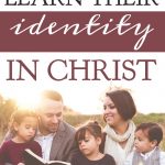 Here are two ways we can begin helping our children learn who they are in Christ Jesus and lay a strong foundation for them to become powerful leaders in their generation. A Little R & R | Rosilind Jukić | Christianity | Christian living | Christian blog | Christian faith | Parenthood | Identity in Christ | War Room | Motherhood | Mothers | #identityinChrist #motherhood #parenting #Christian #Christianliving #spiritual #spiritualgrowth #warroom #Bible #God #jesus
