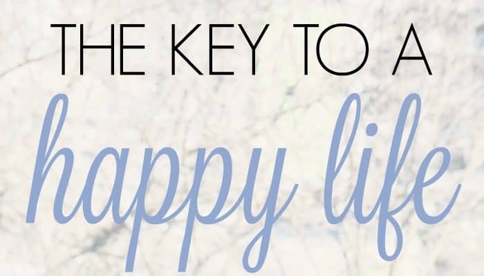 The Key to a Happy Life