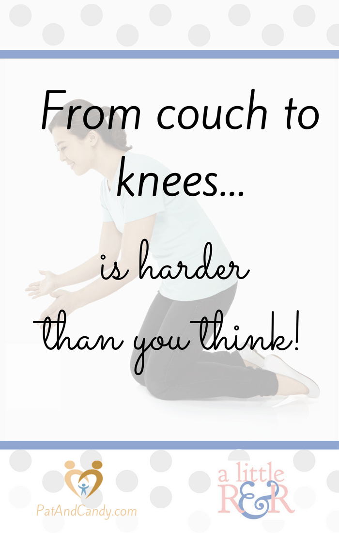 From couch to knees...a personal prayer challenge that is harder than you may think!