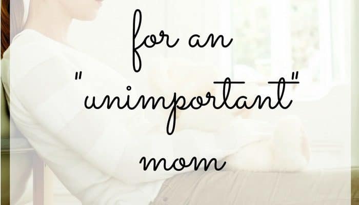 An Important Lesson from Kings For an “Unimportant” Mom