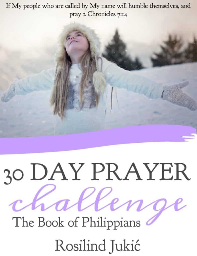 Join the 30 Day Prayer Challenge for Philippians today! Click here to find out how you can download your copy today! A Little R & R | Rosilind Jukić | Christianity | Christian living | Christian blog | Christian faith | Bible Verse | Philippians | Joy | #joy #philippians #prayer #warroom #warriorprincess #prayerjournaling #Scripture #Christian #Christianliving #spiritual #spiritualgrowth #Bible #God #jesus
