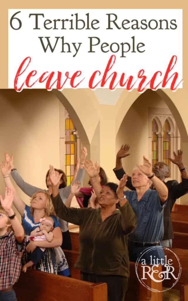 There are many reasons why people leave church, some of those reasons are valid, but sometimes those reasons are just plain terrible. #alittlerandr #church #Christians #ChristianLiving