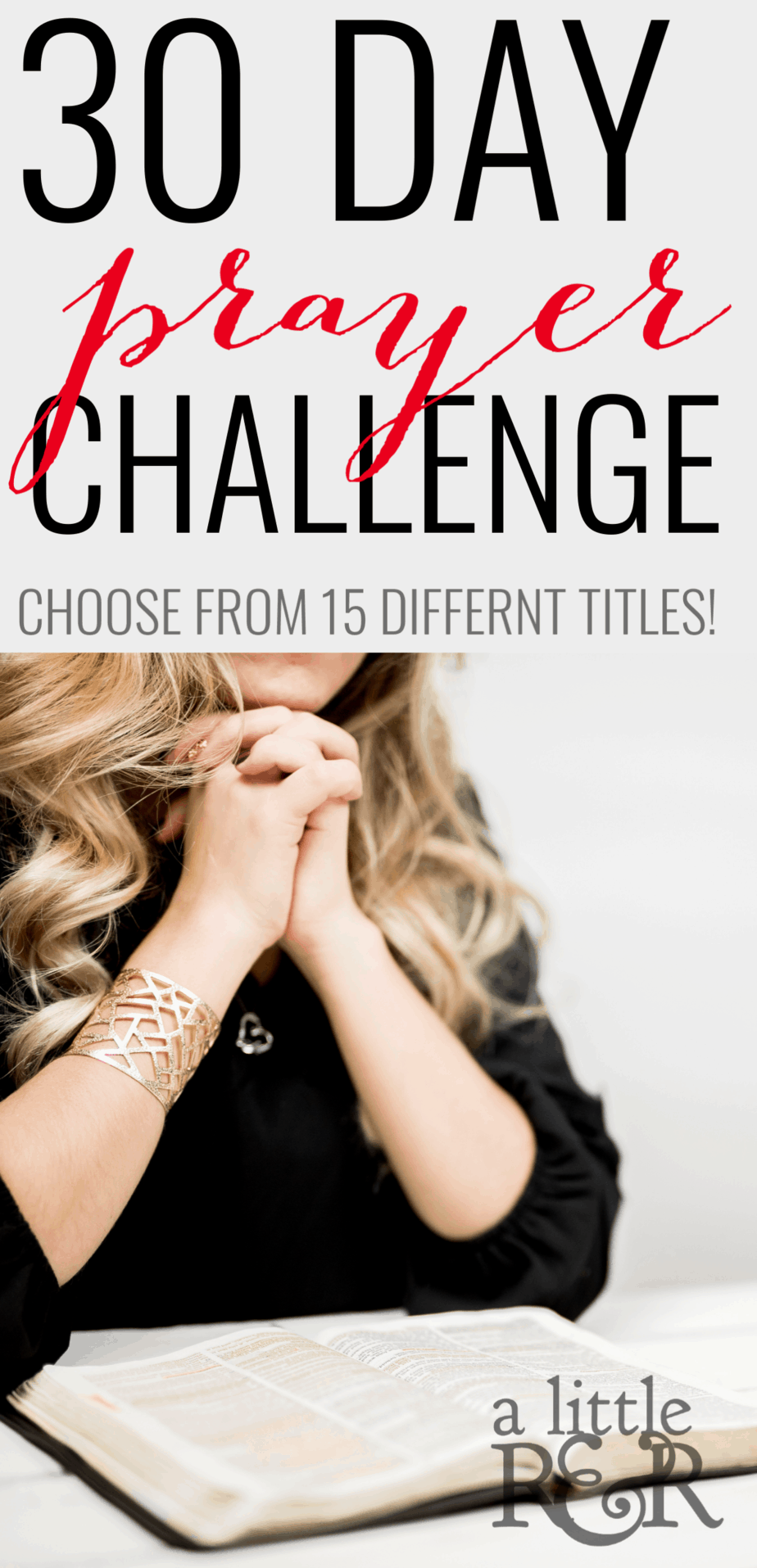 Choose from 15 different titles to help develop your prayer life and war room by praying through God's Word daily. #alittlerandr #prayer #warroom #prayerchallenge