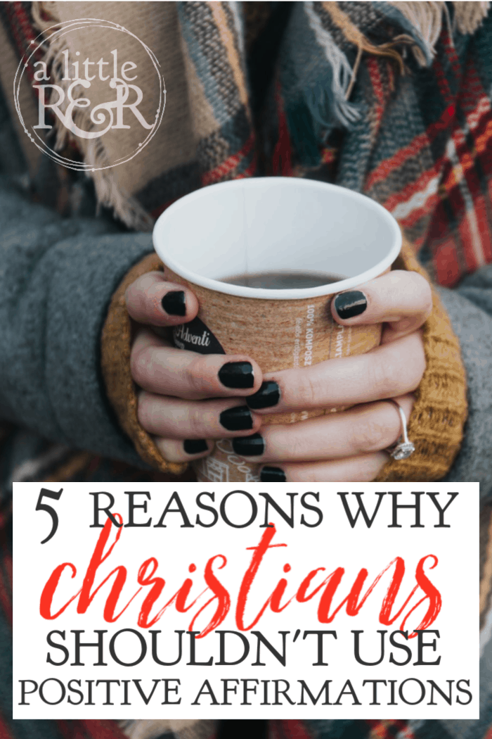 There are 5 reasons why Christians shouldn't use positive affirmations and why Christian women should not make this a daily practice in their lives. #alittlerandr #positiveaffirmations #meditation #selfcare