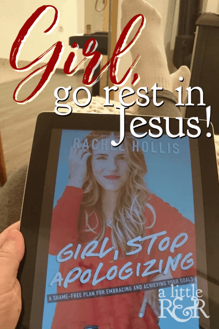 Rachel Hollis' new book Girl, Stop Apologizing tells us to try harder, work harder. But how does her message line up with God's word? Girl, go rest in Jesus! #alittlerandr #rachelhollis 