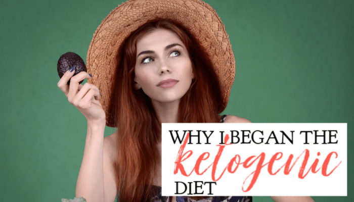 Why I Began the Ketogenic Diet