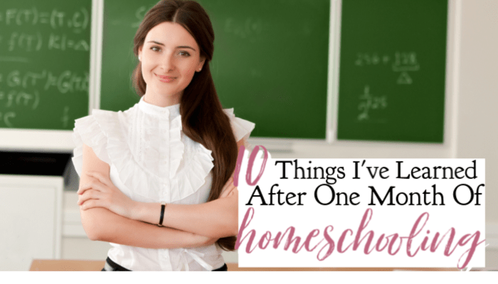 10 Things I’ve Learned After One Month of Homeschooling