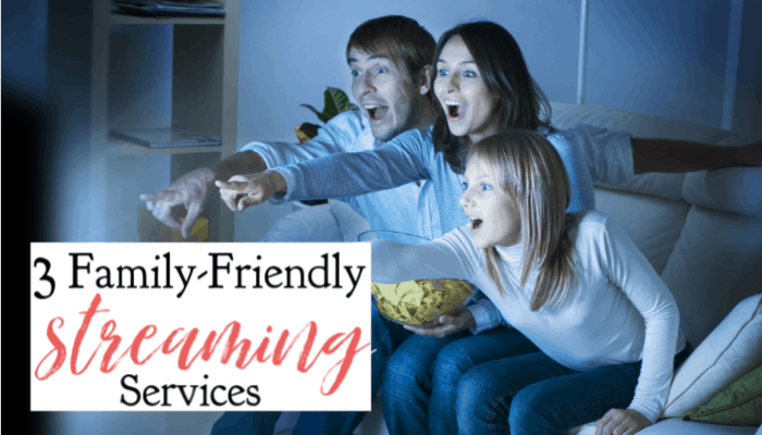 3 Family-Friendly Streaming Services + More