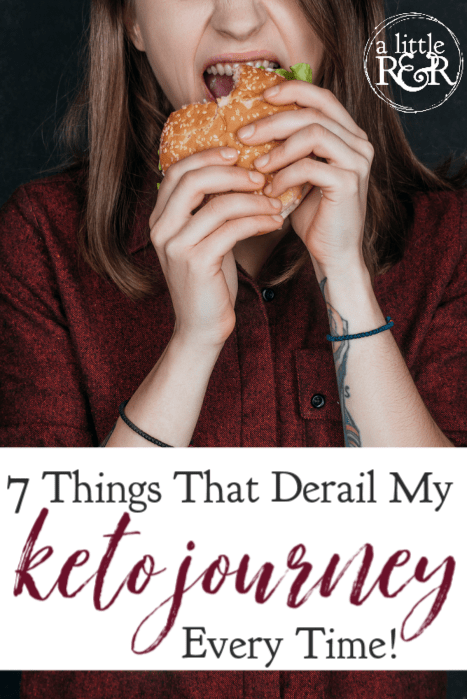 If you've started on a keto journey, you know that cheat days and holidays can derail you, making it hard to start again. Here are other things I've found that derail my keto journey every time. #alittlerandr #keto #ketogenic
