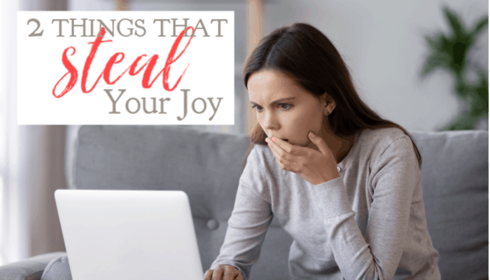 2 Things That Steal Your Joy