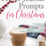 Prayer Journal Prompts for Christmas