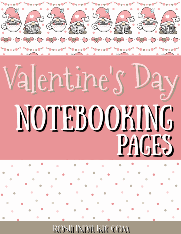 Valentine's Day Notebooking Pages