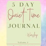 5 Day Quiet Time for Worshiop