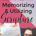 Do You Have Tools to Help With Memorizing and Utilizing Scripture (1)