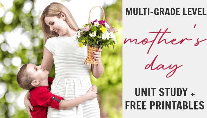 Multi-Grade Mother’s Day Unit Study