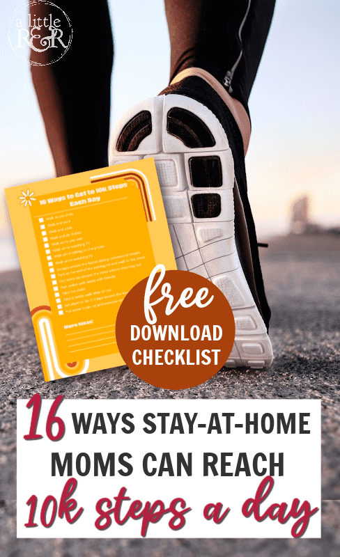 16 Ways Stay-at-Home Moms Can Reach 10k Steps