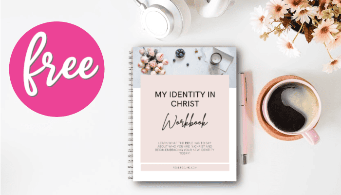 My Identity in Christ Workbook – FREE DOWNLOAD