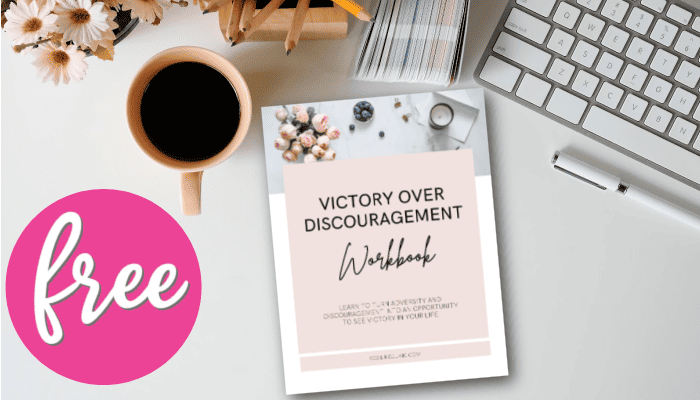 Victory Over Discouragement Workbook – FREE DOWNLOAD