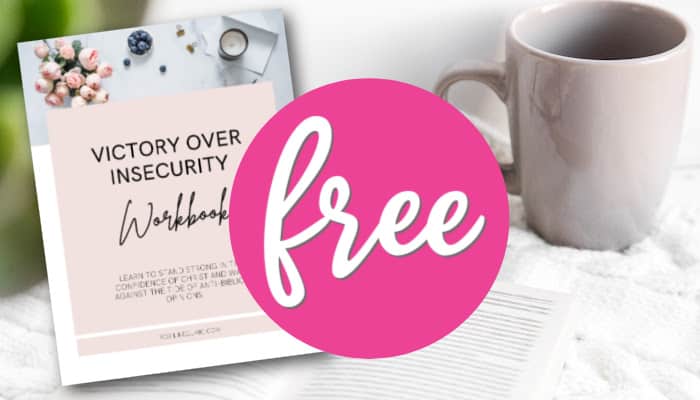 Victory Over Insecurity Workbook – Free Printable