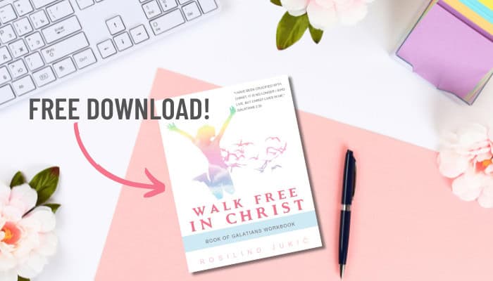 Walk Free In Christ – the Book of Galatians Workbook – FREE DOWNLOAD