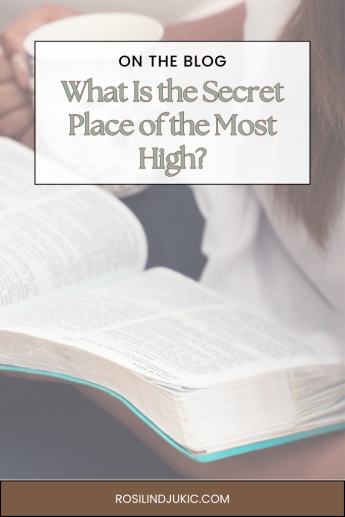 woman holding a cup of tea, reading the Bible in the secret place of the most high