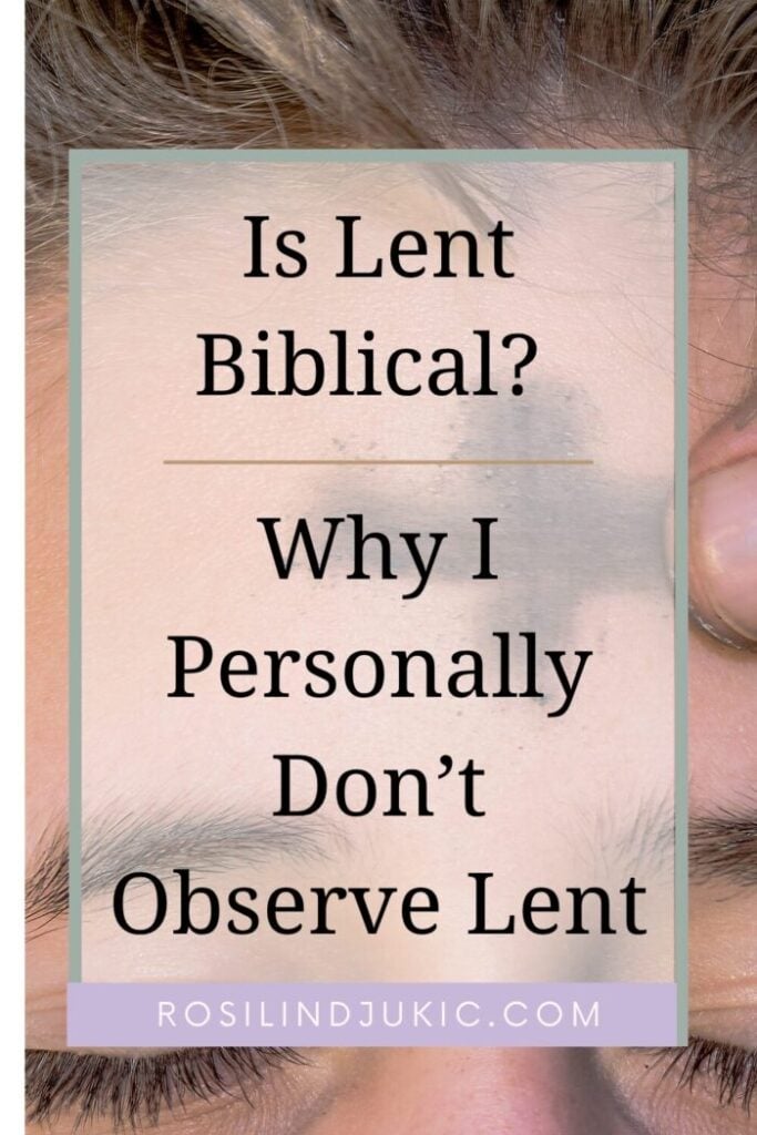 A person with an ash cross on forehead asking "Is Lent Biblical"