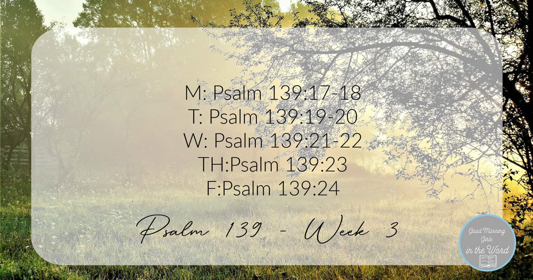 Psalm 139 – Week 3 – Resources