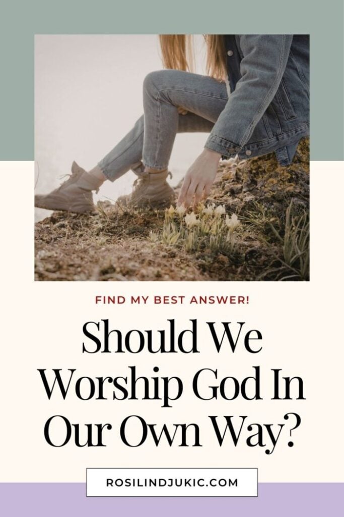 A person in nature trying to worship God in our own way