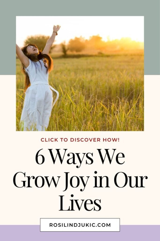 Woman out in field with arms stretched, finding out how we grow joy in our lives
