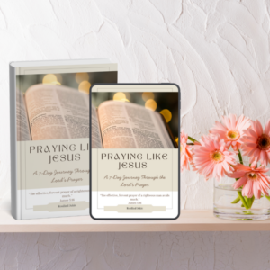 Praying Like Jesus
